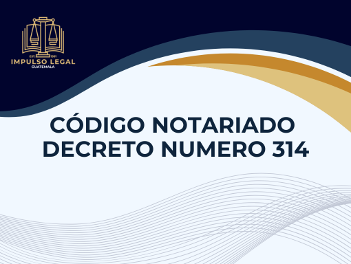 Código Notariado - DECRETO NUMERO 314