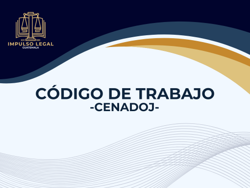 Código de trabajo - CENADOJ